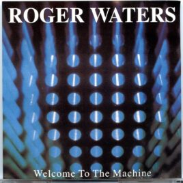Roger Waters - Welcome To The Machine ( Live In Quebec , Canada , 1987 ) front cover