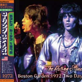 THE ROLLING STONES - Boston Garden 1972 Two Days ( 3 CD SET ) ( 2025 MAYFLOWER ) ( Boston Garden, July 18th & 19th, 1972 ) front cover