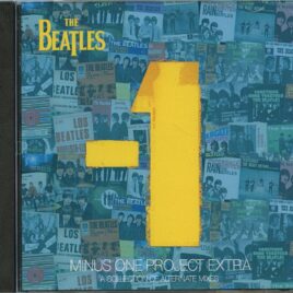 THE BEATLES -   -1 Minus One Project Extra ( BEATFILE ) ( A Collection Of Alternate Mixes ) front cover