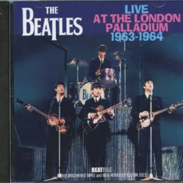 THE BEATLES - Live At The London Palladium 1963 / 1964 9 BEATFILE ) ( New Discovered Tapes And New Remaster Edition ) front cover