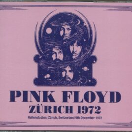 PINK FLOYD - Zurich 1972 ( 4 CD SET ) ( SIGMA ) Hallenstadion, Zurich, Switzerland, December 9th, 1972 ) front cover