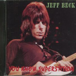 JEFF BECK - You Know Superstition ( Live at Angle Stadium , Anaheim, CA, USA, September 12th, 1976 ) front cover