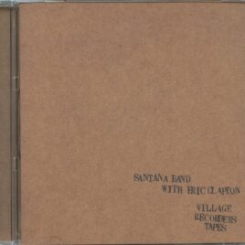 ERIC CLAPTON with SANTANA - Village Recording Tapes ( Village Recorder Studio, San Francisco, CA, October 18, 1970,  soundboard. ) front cover