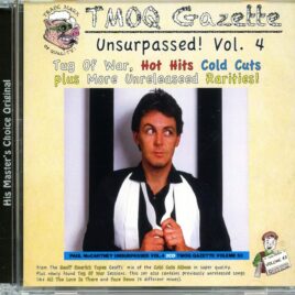 Paul McCartney - Unsurpassed ! Vol. 4  ( 2 CD SET ) ( His Master's Choice ) ( Tug Of War, Hot Hits Cold Cuts Plus More Unreleased Rarities ) front cover