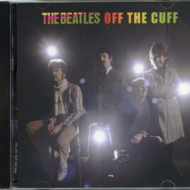 THE BEATLES - Off The Cuff ( 2026 Valkyrie ) ( 36 new remastered rare takes ) front cover
