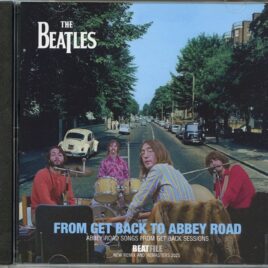 THE BEATLES - From Get Back To Abbey Road ( 2026 BEATFILE )( Abbey Road Songs From Get Back Sessions ) front cover