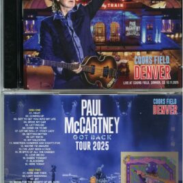 PAUL McCARTNEY – GOT BACK TOUR 2025 Coors Field Denver ( 2 CD SET ) ( NOW DISC ) ( Live at Coors Field, Denver, CO, October 11th, 2025 )