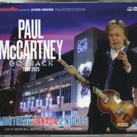 PAUL McCARTNEY - GOT BACK TOUR 2025 Montreal Canada 2 Nights ( 2 CD - 2 DVD ) ( NOW DISC ) ( Centre Bell, Montreal, Quebec, Canada, November 17th and 18th, 2025 ) front cover