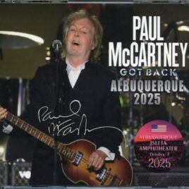 PAUL McCARTNEY -  Got Back Albuquerque 2025 ( 3 CD SET ) ( Piccadilly Circus ) ( Isleta Amphitheater, Albuquerque, New Mexico, USA, October 7th, 2025 plus Souncheck ) front cover