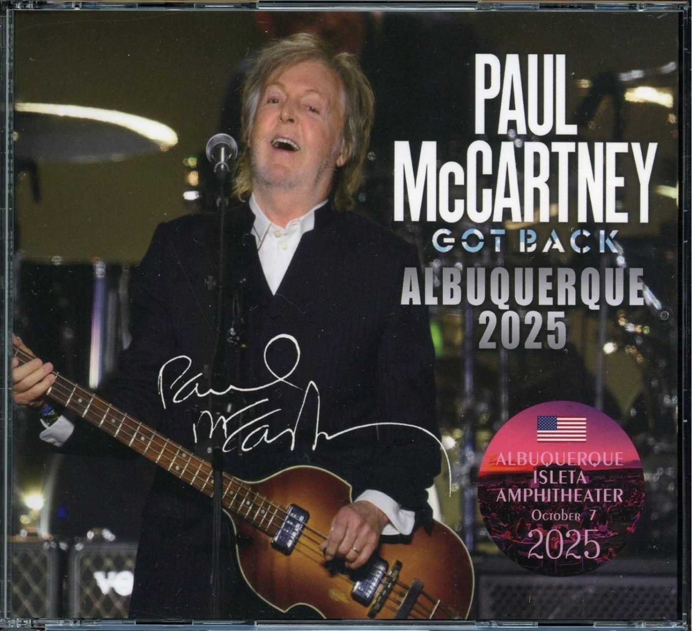 PAUL McCARTNEY – Got Back Albuquerque 2025 ( 3 CD SET ) ( Piccadilly Circus ) ( Isleta Amphitheater, Albuquerque, New Mexico, USA, October 7th, 2025 plus Souncheck ) front cover PAUL McCARTNEY - Got Back Albuquerque 2025 ( 3 CD SET ) ( Piccadilly Circus ) ( Isleta Amphitheater, Albuquerque, New Mexico, USA, October 7th, 2025 plus Souncheck ) front cover
