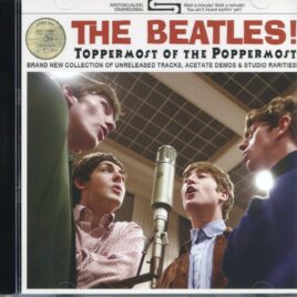 The Beatles - Toppermost Of The Poppermost ( 2026 MISTERCLAUDEL ) ( Brand New Collection of Unreleased Tracks, Acetated Demos And Studio Rarities ) front cover