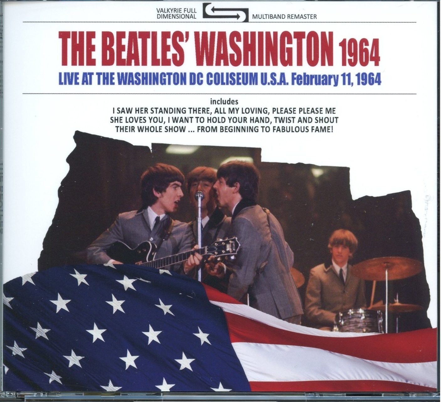 The Beatles – Washington 1964 ( 1 CD – 2 DVD ) ( 2026 VALKYRIE ) ( Live at The Washington Coliseum, February 11th, 1964 – 2026 Remaster ) front cover The Beatles - Washington 1964 ( 1 CD - 2 DVD ) ( 2026 VALKYRIE ) ( Live at The Washington Coliseum, February 11th, 1964 - 2026 Remaster ) front cover