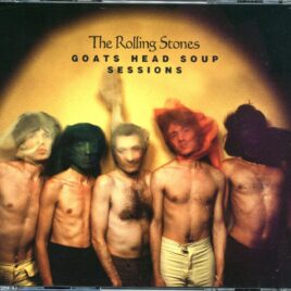 THE ROLLING STONES -  Goats Head Soup Sessions ( 3 CD SET ) ( 2025 MAYFLOWER ) ( 1070 - 1973 Stusio Sessions For the Album , plus bonus Live in Brussels ) front cover