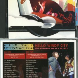 THE ROLLING STONES – Hello Windy City ( 2 CD ) ( MAYFLOWER ) ( International Amphitheater, Chicago, IL, USA, June 19th and 20th, 1972 )
