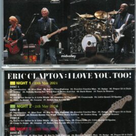 ERIC CLAPTON – Love You Too! RAH 2024 ( 8 CD SET ) ( MID VALLEY ) ( Royal Albert Hall, London, UK, May 20th, 21st, 23rd And 24th, 2024 )