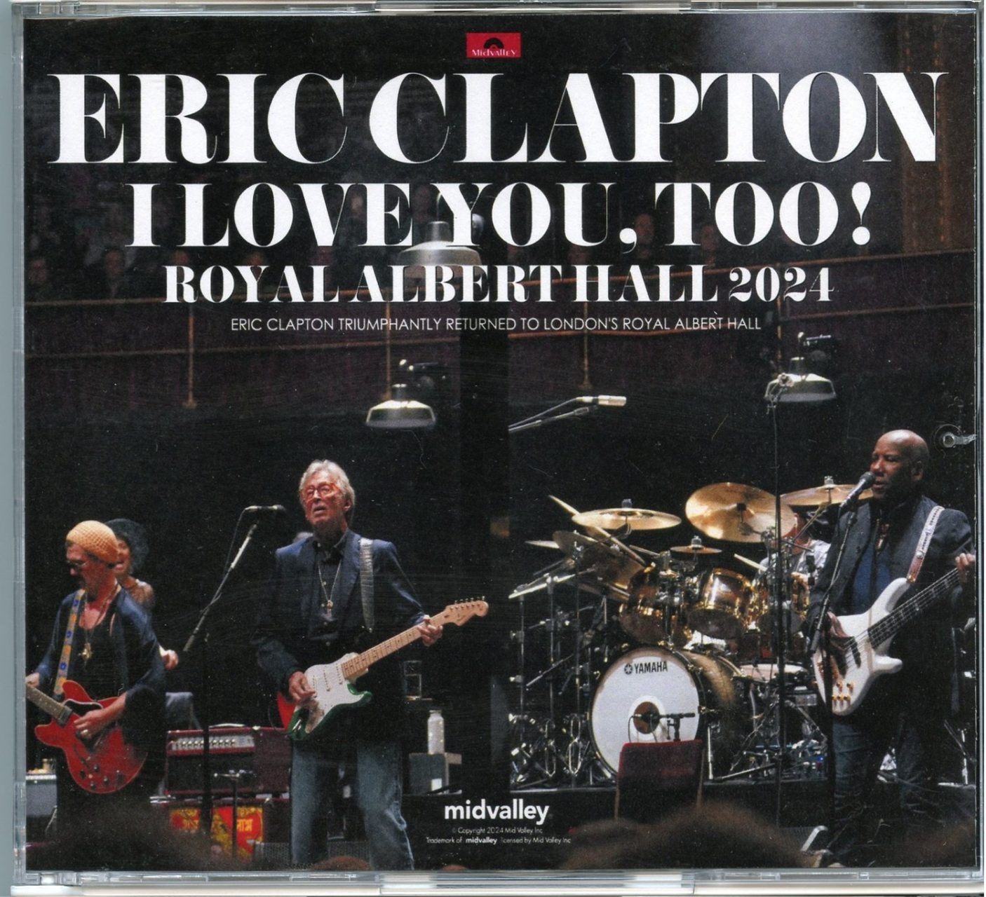 ERIC CLAPTON – Love You Too! RAH 2024 ( 8 CD SET ) ( MID VALLEY ) ( Royal Albert Hall, London, UK, May 20th, 21st, 23rd And 24th, 2024 ) front cover ERIC CLAPTON - Love You Too! RAH 2024 ( 8 CD SET ) ( MID VALLEY ) ( Royal Albert Hall, London, UK, May 20th, 21st, 23rd And 24th, 2024 ) front cover