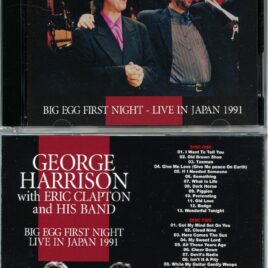 GEORGE HARRISON ( With Eric Clapton ) – Big Egg First Night ( 2 CD ) ( BEATFILE ) ( Tokyo Dome, Tokyo, Japan, December 14th, 1991 )