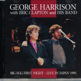 GEORGE HARRISON ( With Eric Clapton ) - Big Egg First Night ( 2 CD ) ( BEATFILE ) ( Tokyo Dome, Tokyo, Japan, December 14th, 1991 ) front cover