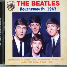THE BEATLES - Bournemouth 1963 ( His Master's Choice ) ( Bournemouth , August 21st, 1963 plus Walthamstow May 24th, 1963, plus more ... ) front cover
