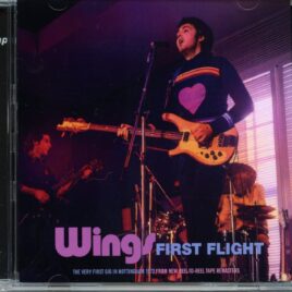 PAUL McCARTNEY And Wings - Wings First Flight ( DAP ) ( Nottingham University February 9th, 1972 plus Tour Rehearsals In London, February 2nd to 7th, 1972 ) front cover