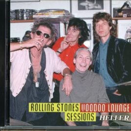 THE ROLLING STONES - Voodoo Lounge Sessions HELLER ( 5 CD SET ) ( MAYFLOWER ) (  ( The Most Complete And Best Sounding Voodoo Lounge Sessions to Date Part Two ) front cover