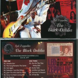 LED ZEPPELIN – The Black Dahlia ( 3CD SET ) ( WENDY ) ( The Forum Inglewood, CA, USA, June 26th, 1977 )