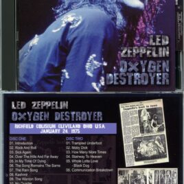 LED ZEPPELIN – Oxygen Destroyer ( 2 CD ) ( WENDY ) ( Richfield Coliseum, Cleveland, Ohio, USA, January 24th, 1975 )