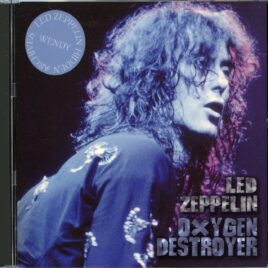 LED ZEPPELIN - Oxygen Destroyer ( 2 CD ) ( WENDY ) ( Richfield Coliseum, Cleveland, Ohio, USA, January 24th, 1975 ) front cover