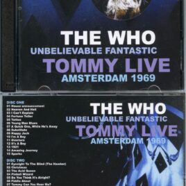 THE WHO – Unbeleivable Fantastic Tommy Live Amsterdam 1979 ( 2 CD ( Concertbow, Amsterdam, Netherlands, September 29th, 1969 )