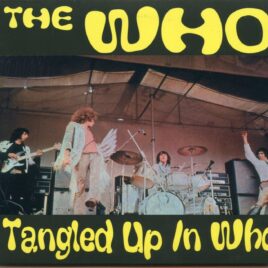 THE WHO - Tangled Up In Who ( 2 CD ) ( HIWATT ) ( Tanglewood Massachusetts, July 7th, 1970 plus Fillmore 68 and more ) front cover