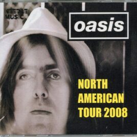 OASIS - North American Tour 2008 ( 3 CD ) ( Needle Music ) ( Washington, DC, USA, August 26th, 2008 plus Ottawa, Canada, September 4th, 2008 ) front cover