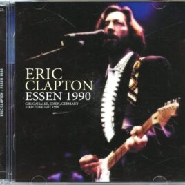 Eric Clapton - Essen 1990 ( 2 CD ) ( Live at Grugahalle, Essen, Germany, February 23rd, 1990 ) front cover