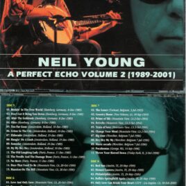 Neil Young – A Perfect Echo Volume 2 ( 1967 – 1989 ) ( 4 CD SET ) ( Over 60 Excellent Assortment Of Live Tracks )