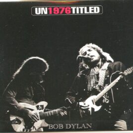 Bob Dylan - Un1976Titled ( Lakeland Civic Center Arena, Lakeland, Florida, USA, April 18th, 1976 plus bonustracks ) front cover