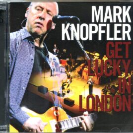 Dire Straits Mark Knopfler - Get Lucky In London ( 2 CD ) ( Uxbridge ) ( Royal Albert Hall, London, UK, May 31st, 2010 ) front cover