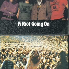 LED ZEPPELIN – A Riot Going On ( 2 CD ) ( KB Hallen Copenhagen, Denmark, February 28th, 1970 )