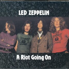 LED ZEPPELIN - A Riot Going On ( 2 CD ) ( KB Hallen Copenhagen, Denmark, February 28th, 1970 ) front cover