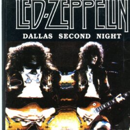 LED ZEPPELIN - Dallas Second Night ( Memorial Auditorium, DAllas, TX, USA, March 5th, 1975 ) front cover