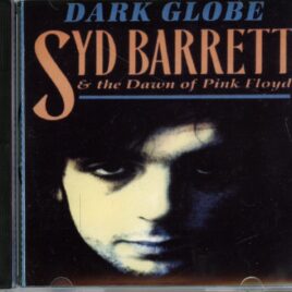 PINK FLOYD SYD BARRETT - Dark Globe ( Early Outtakes And Unreleased Tracks ) front cover
