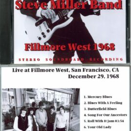 STEVE MILLER BAND – Fillmore West 1968 ( Soundboard Of Fillmore West, San Francisco, CA, USA, December 29th, 1968 )
