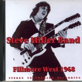 STEVE MILLER BAND - Fillmore West 1968 ( Soundboard Of Fillmore West, San Francisco, CA, USA, December 29th, 1968 ) front cover