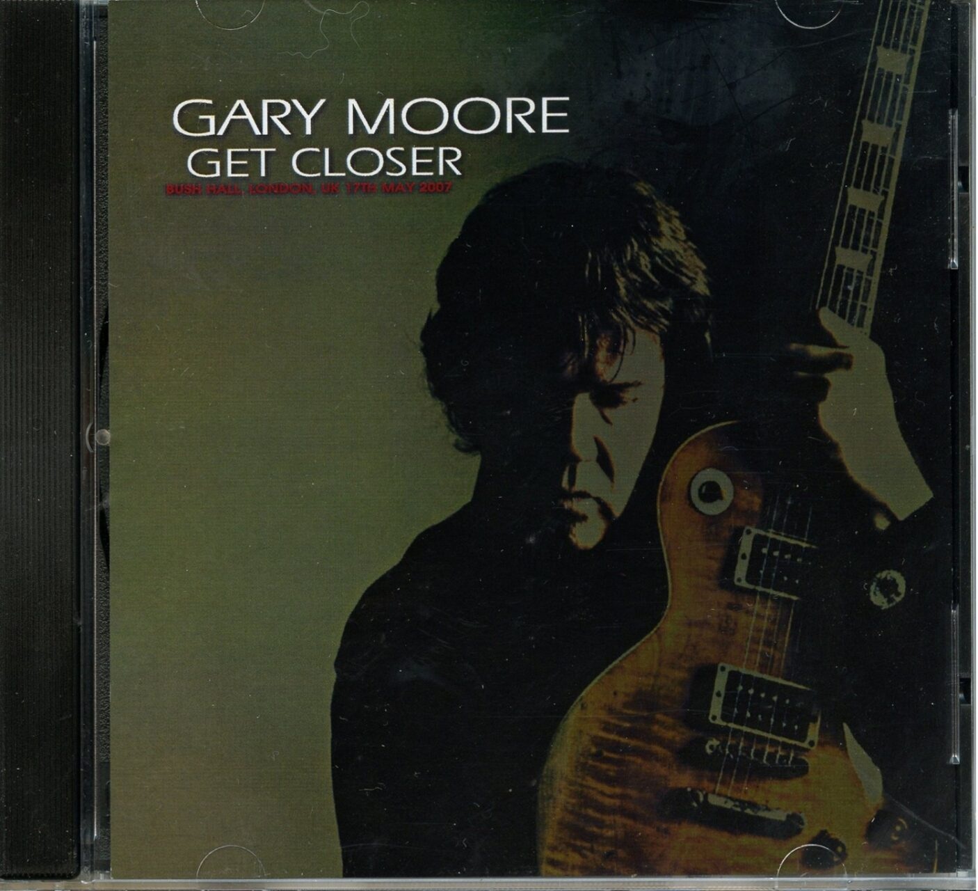 GARY MOORE – Get Closer ( TRIAL ) ( Busch Hall, London, UK, May 17th, 2007 ) front cover GARY MOORE - Get Closer ( TRIAL ) ( Busch Hall, London, UK, May 17th, 2007 ) front cover
