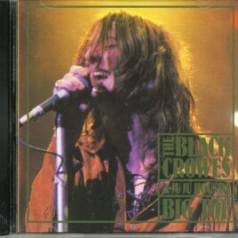 The Black Crowes - Big Toe ( Live at Troubadour, Hollywood, CA, USA, January 17th, 1993 ) front cover