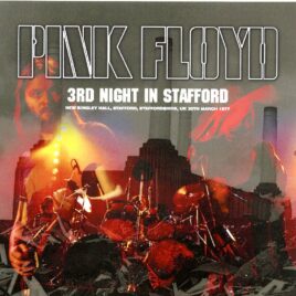 Pink Floyd – 3rd Night in Stafford ( 2 CD SET ) ( New Bingley Hall, Stafford, Staffordshire, UK, March 30th, 1977 )