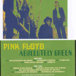 Pink Floyd – Absolutely Green ( 2 CD SET ) ( Capitol Theater , Portchester , NY , USA , April 22nd , 1970 )