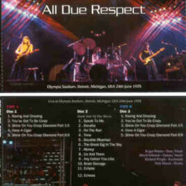 Pink Floyd – All Due Respect ( 3 CD SET ) ( SIRENE ) ( Olympia Stadium , Detroit , MI , USA , June 24th , 1975 )
