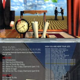 Pink Floyd – Always In Motion Is The Future ( 2 CD ) ( Shakuntala ) ( Los Angeles Memorial Sports Arena , LA , CA , USA , April 26th , 1975 )