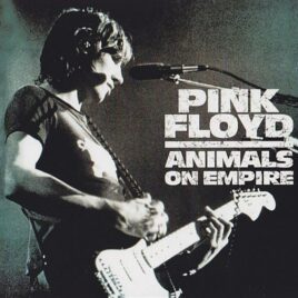 Pink Floyd – Animals On Empire ( 2 CD ) (Godfatherecords) ( Empire Pool , Wembley , Middlesex , England , March 18th , 1977 )