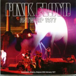 Pink Floyd – Antwerp 1977 ( 2 CD SET )  ( Sportpaleis, Antwerp, Belgium, February 20th, 1977 )