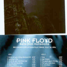 Pink Floyd – Bells From Notredame ( 2 cd set ) ( Chantilly, Paris France , July 30th 1994 )